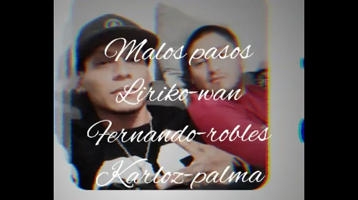 LIRIKO-WAN //MALOS PASOS // FT FERNANDO-ROBLES & K...