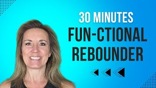 Functional Rebounder Workout | 30 Minutes of Low-Impact Fitness screenshot 3