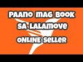 PAANO MAG BOOK NG COD CASH ON DELIVERY SA LALAMOVE||TIPS FOR ONLINE SELLER'S #PaanomagCodsaLalamove