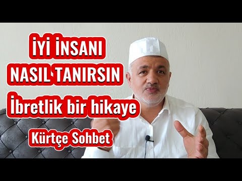 ibretlik bir hikaye  | Doğru insanı nasıl tanırız | Kürtçe Vaaz