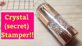 New Crystal (Secret) Stamper!