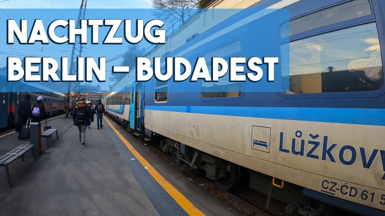 Nachtzug Berlin - Budapest - Mehr als Du erwartest! Schlafwagen