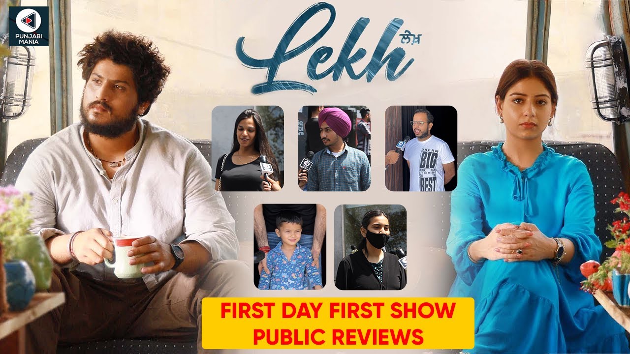 Lekh Public Movie Review | First Day First Show | Gurnam Bhullar, Tania, Jagdeep Sidhu|Punjabi Mania