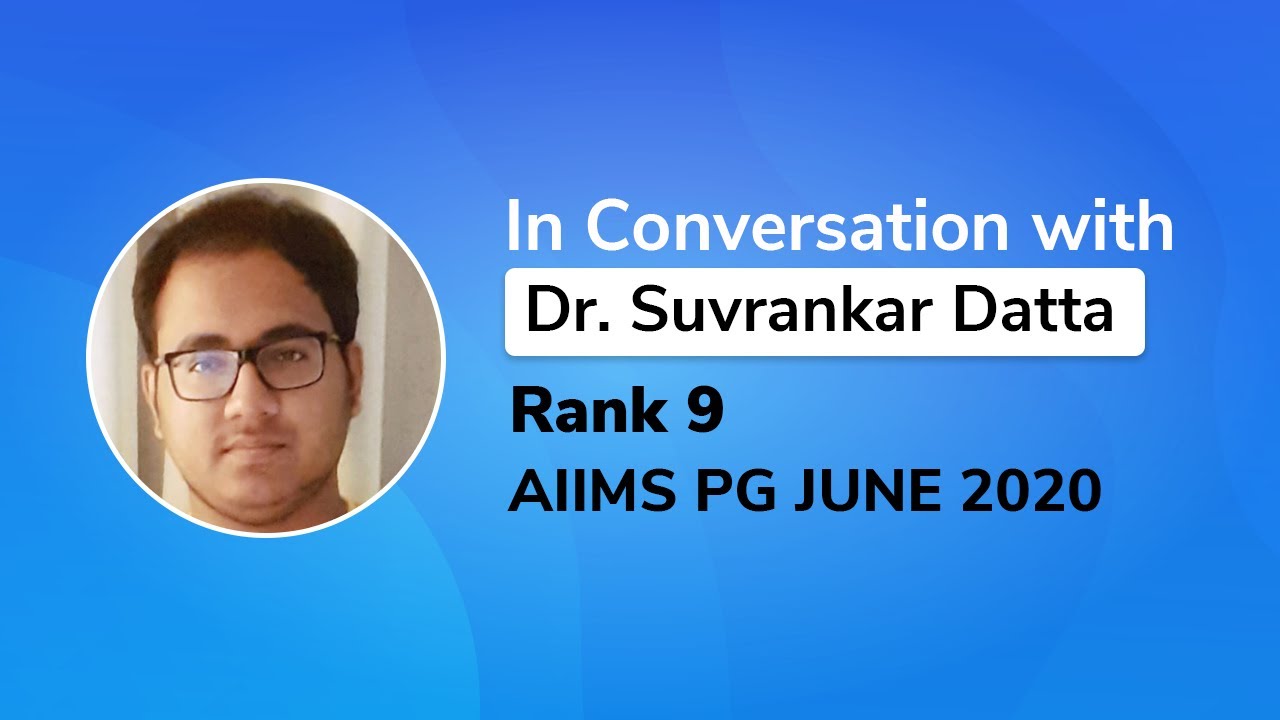 AIIMS Topper Interview | AIR 9 | Dr. Suvrankar | PrepLadder