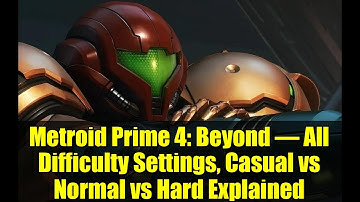 Metroid Prime 4: Beyond – All Difficulty Settings, Casual vs Normal vs Hard Explained
