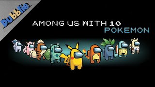 Among Us with 10 POKEMON [Animation]