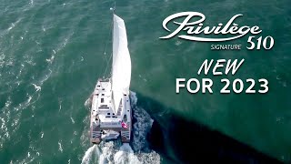 Privilege 510 Just Keeps Getting Better. Price and Equipment Update for 2023 by Privilege Catamarans America 31,210 views 1 year ago 11 minutes, 14 seconds