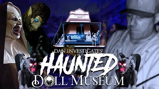 Dan Investigates HAUNTED DOLL MUSEUM #haunted #paranormal