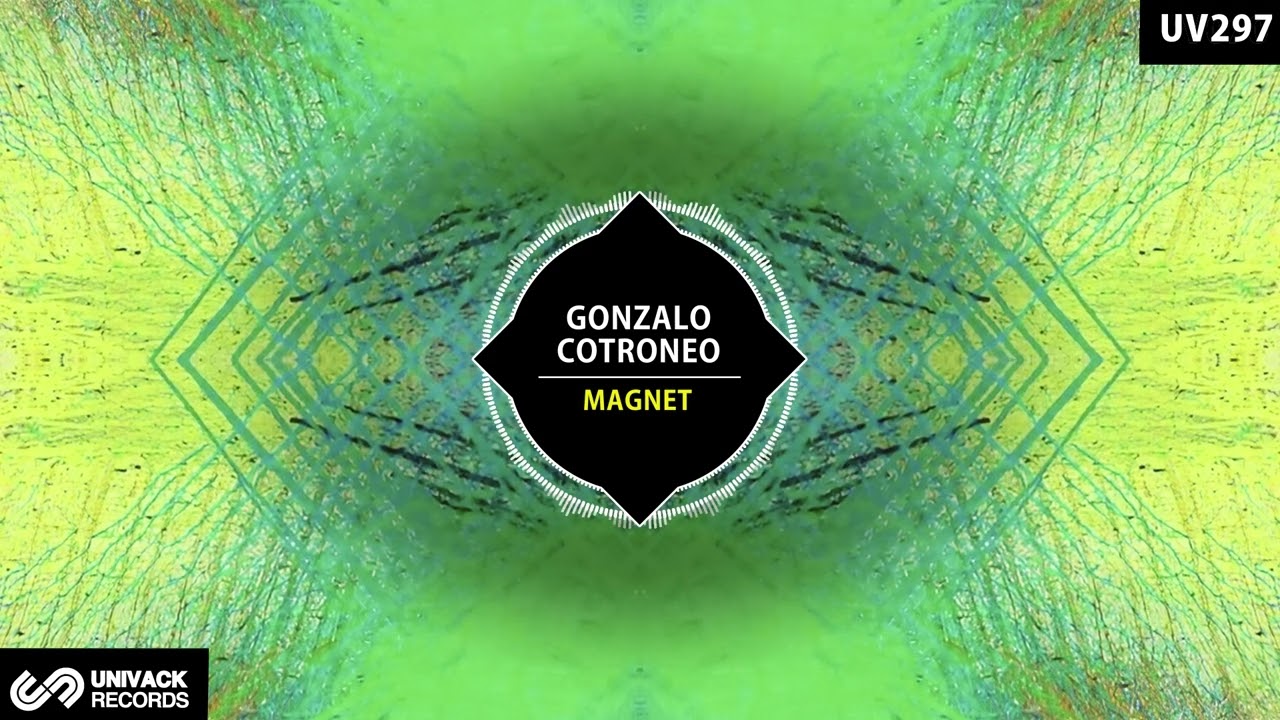 Gonzalo Cotroneo - Magnet (Extended Mix) [Univack]