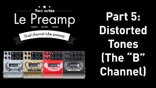 The Different B Channels Of The Two Notes Preamp Series.