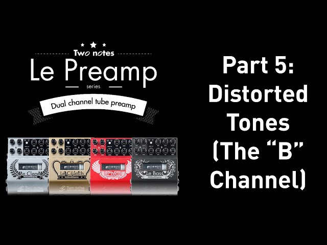 The different B channels of the Two notes Preamp series. - YouTube