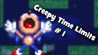 Creepy Time Limits # 1 - Sonic The Hedgehog