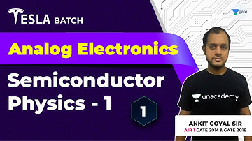 Semiconductor Physics - 1 | Lec 1 | Analog Electronics | GATE EE/ECE 2021 Exam | Ankit Goyal