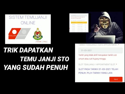 TRIK DAPATKAN TEMUJANJI STO IMIGRESEN YANG SUDAH PENUH