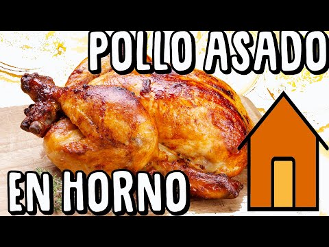 Video: Cómo Cocinar Pollo Entero Asado En El Horno