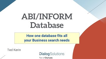 ABI/INFORM – How one database fits all of your Business search needs