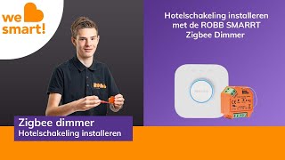 Robbsmarrt Dimmer Hotelschakeling Installatie