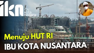 IKN Hari ini! Pantau kondisi terbaru Ibu Kota Nusantara menuju HUT RI di Ibu Kota Nusantara