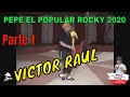 Show en Víctor raúl - Trujillo Parte 1 | Pepe el popular rocky y Huevito...