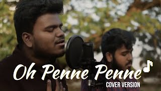 Video thumbnail of "Oh Penne - Cover | Vanakkam Chennai | Anirudh Ravichander | Kuruma Kuruvinga"