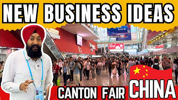 10 NEW Business Ideas from Canton Fair China 2025 | Start Your Import Business Now!