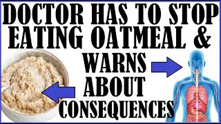 Doctor Has To Stop Eating Oatmeal & Warns About Consequences Top Uk Scientist Dr Gives Warning About Oats Why It S Changed My Mind About Oats