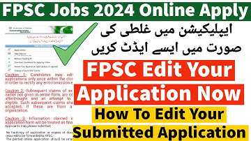 How To Edit FPSC Application Form - FPSC Submitted Application Form Editing - FPSC Form Correction
