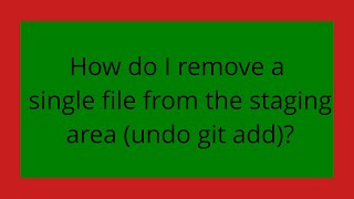 How do I remove a single file from the staging area (undo git add)