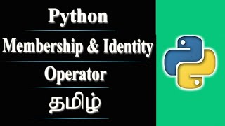 Membership and Identity Operators in Python