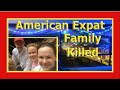 Expat Family Shot Dead during My Expat Retire Early Life