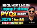 RIE CEE/NCERT B.Ed 2026 | English Ability 2025 PYQs Solutions📃 2 Year B.Ed | Top 20 MCQs | Lec 02