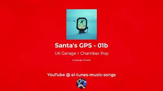 Santa's GPS - 01b (UK Garage × Chamber Pop) | AI Music, Song, Tune screenshot 5