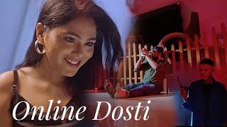 ONLINE DOSTI: Sayed hi koi hoga jisne online dosti na kiyaa ho! But har dosti ko parkhna jaruri hai. screenshot 1