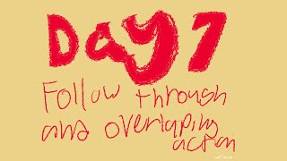 7 | Follow through and overlapping action