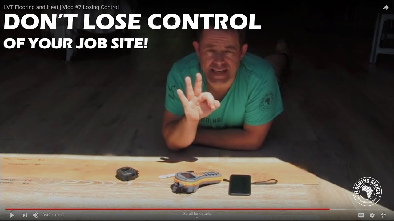 LVT Flooring and Heat | Vlog #7 Losing Control