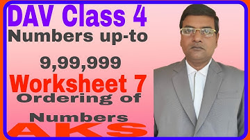 DAV | Unit 1 | Maths | Class 4 | Worksheet 7 |Ascending |Descending|AKS online maths classes