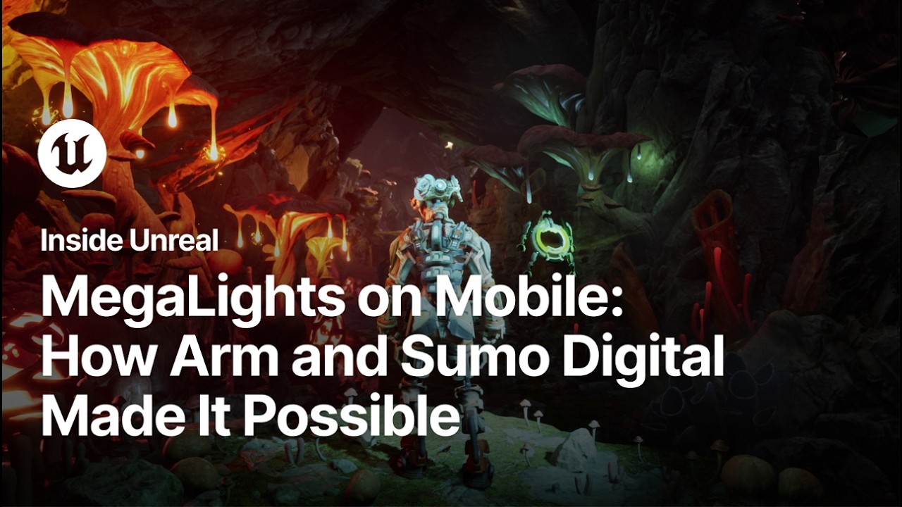 MegaLights on Mobile: Pipe Dream or Reality? How Arm & Sumo Digital Made It Possible | Inside Unreal