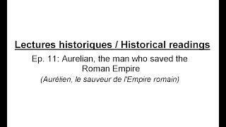 Historical readings - Aurelian, the man who saved the Roman Empire