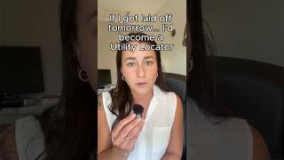 If I got laid off tomorrow… I’d become a Utility Locator (Damage Prevention Technician)