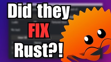 Did They Fix Rust?!