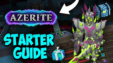 Complete Starter Guide for Fast Progression and Rewards | Azerite RSPS