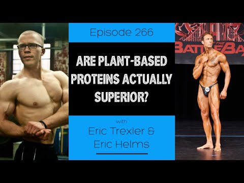 Ep 266 Are Plant-based Proteins Actually Superior?