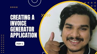 Invoice Generator Application | Python | Pintu Bhattacharya | Part 1