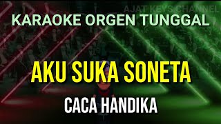 AKU SUKA SONETA - CACA HANDIKA / KARAOKE ORGEN TUNGGAL