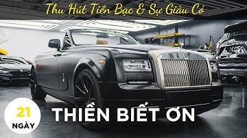 Thiền Biết Ơn Thu Hút Tiền Bạc Và Sự Giàu Có, Thịnh Vượng || 21 Ngày ||