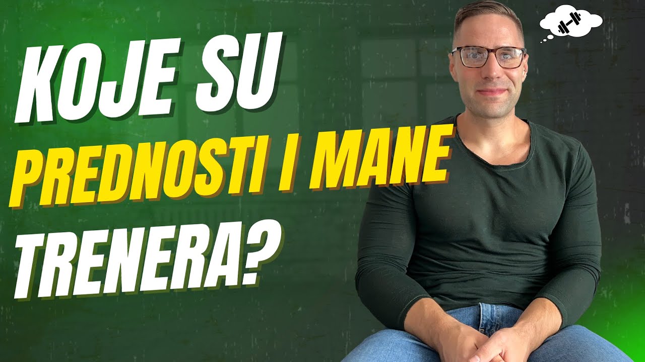 PREDNOSTI & MANE TRENERA