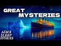 3 mystery stories titanic egyptian curses alien hoax  cozy history asmr bedtime tales