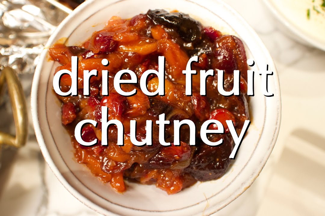 How to Make Dried Fruit Chutney Dinner Party Tonight YouTube
