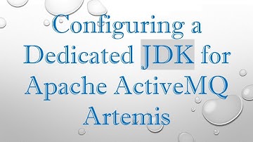 Configuring a Dedicated JDK for Apache ActiveMQ Artemis