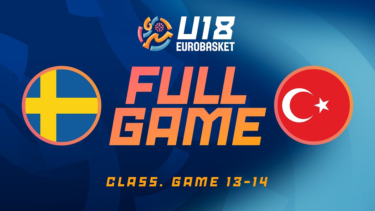 Class. Game 13-14 | Sweden v Türkiye | Full Basketball Game | FIBA U18 Women's EuroBasket 2026